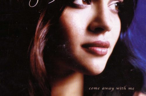 Come Away With Me BY Norah Jones