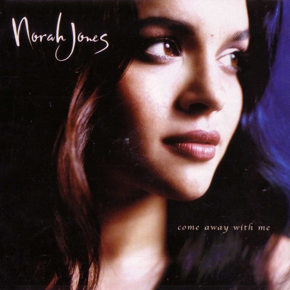 Come Away With Me BY Norah Jones