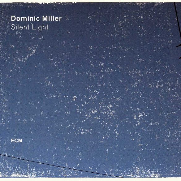 Silent Light BY Dominic Miller