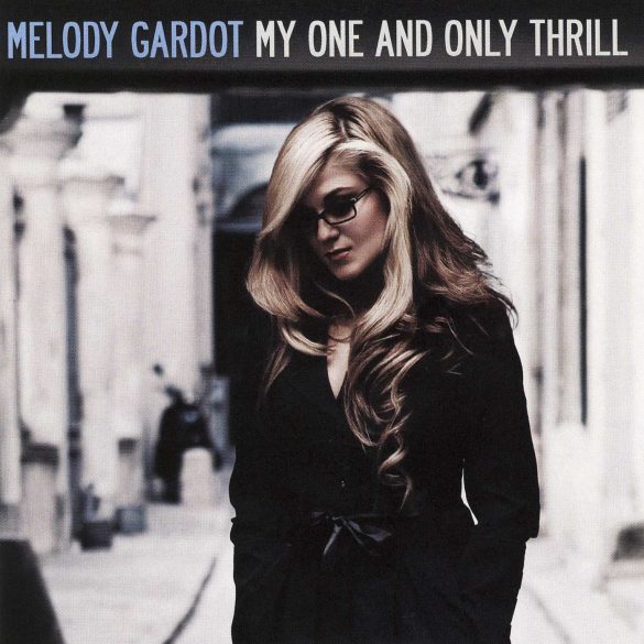 My One and Only Thrill BY Melody Gardot