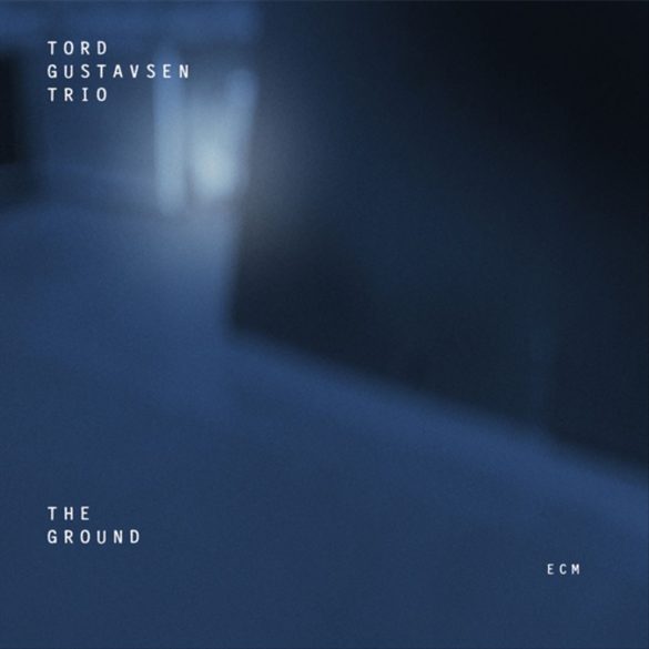 The Ground BY Tord Gustavsen Trio